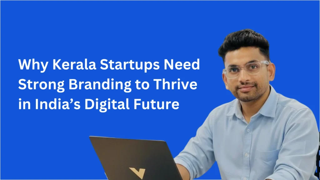 A man wearing clear glasses and a light blue shirt working on a laptop with a blue background and text that reads Why Kerala Startups Need Strong Branding to Thrive in India s Digital Future best freelance digital marketing expert in malappuram